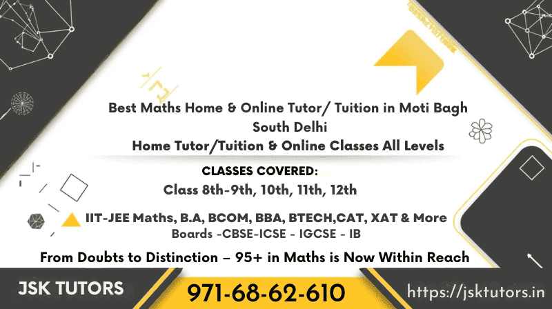Best Maths Home Tutor Tuition in Moti Bagh South Delhi